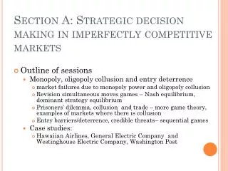 Section A: Strategic decision making in imperfectly competitive markets