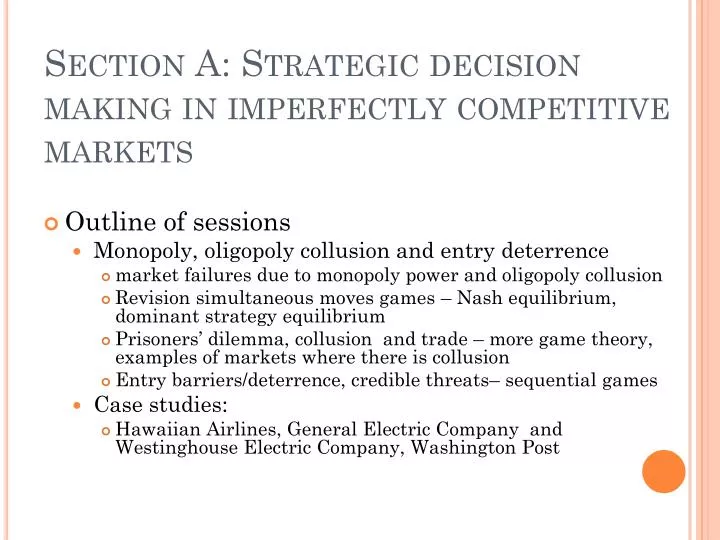 section a strategic decision making in imperfectly competitive markets