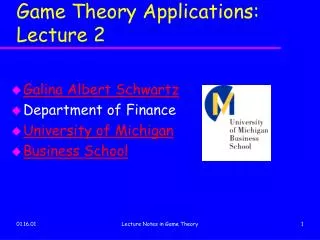 Game Theory Applications: Lecture 2