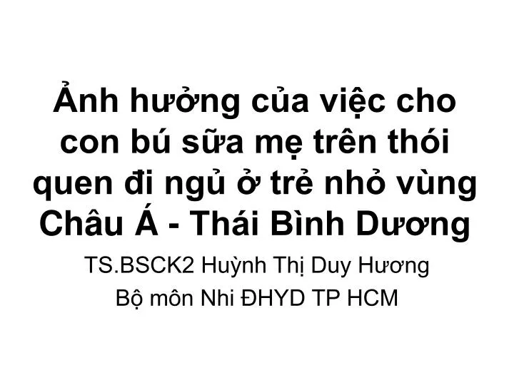 nh h ng c a vi c cho con b s a m tr n th i quen i ng tr nh v ng ch u th i b nh d ng