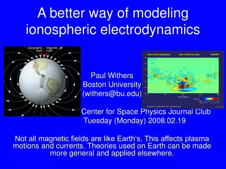 a better way of modeling ionospheric electrodynamics