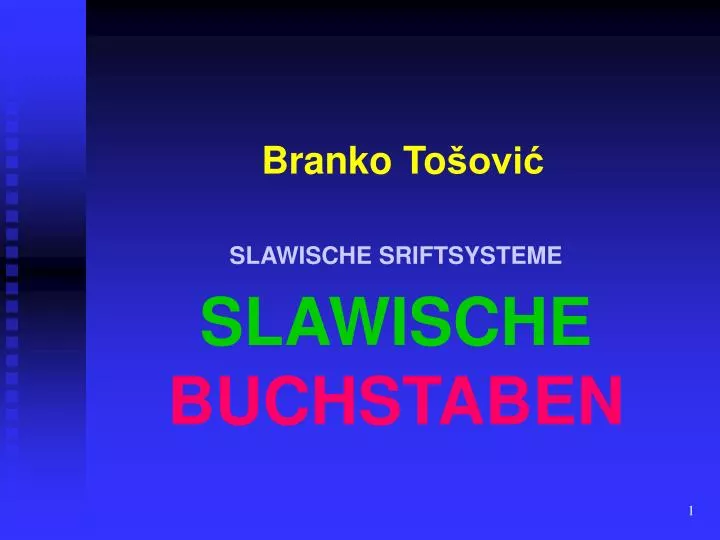 branko to ovi slawische srift systeme slawische buchstaben