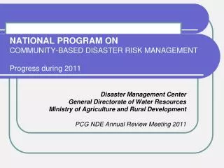 NATIONAL PROGRAM ON COMMUNITY-BASED DISASTER RISK MANAGEMENT Progress during 2011