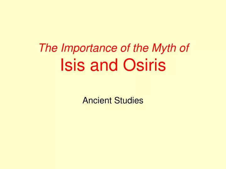 the importance of the myth of isis and osiris ancient studies