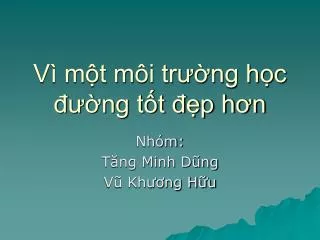 v m t m i tr ng h c ng t t p h n
