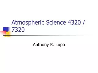 Atmospheric Science 4320 / 7320