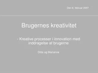 brugernes kreativitet