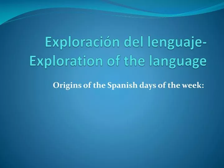 exploraci n del lenguaje exploration of the language