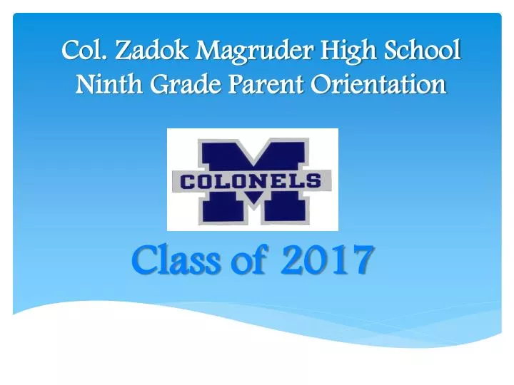 col zadok magruder high school ninth grade parent orientation