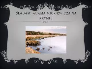 ladami adama mickiewicza na krymie