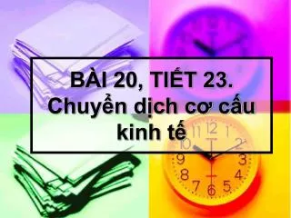 b i 20 ti t 23 chuy n d ch c c u kinh t