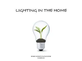 LIGHTING IN THE HOME
