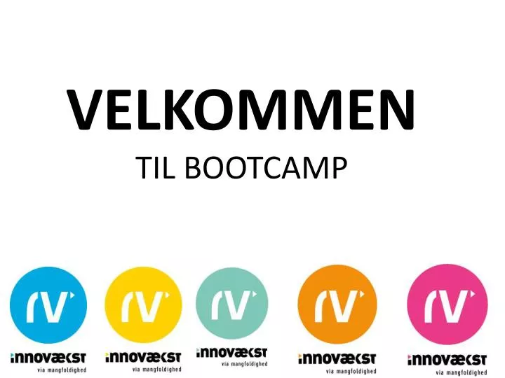 velkommen til bootcamp