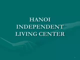 HANOI INDEPENDENT LIVING CENTER
