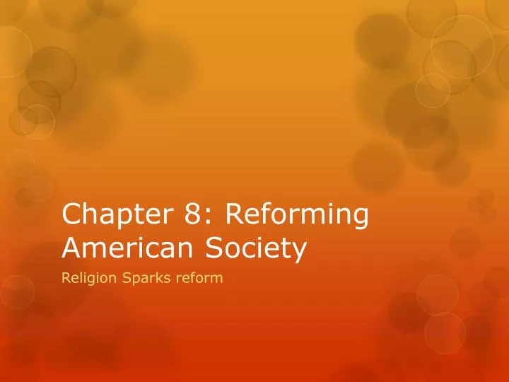 chapter 8 reforming american society