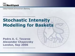 Stochastic Intensity Modelling for Baskets