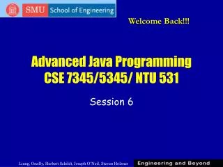 Advanced Java Programming CSE 7345/5345/ NTU 531