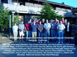 2003 NSF Workshop on Organic Synthesis and Natural Products Chemistry Asilomar, California
