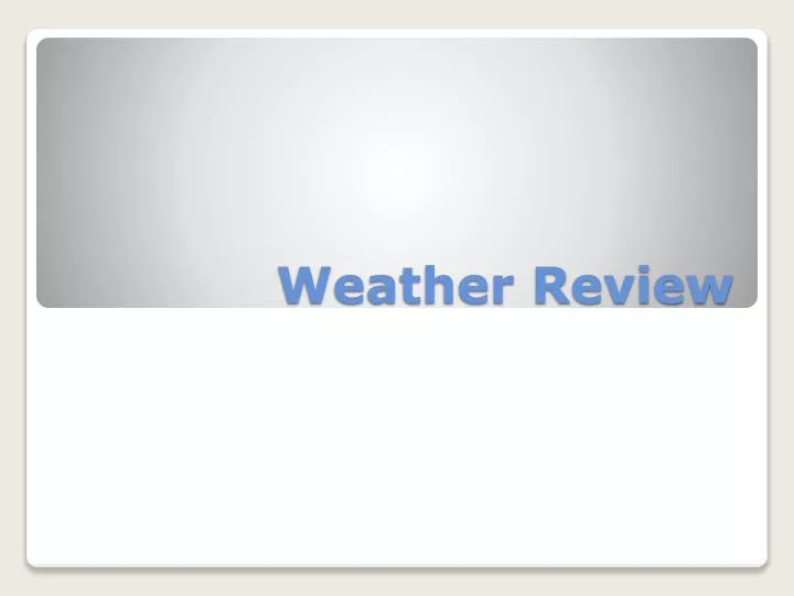 weather review