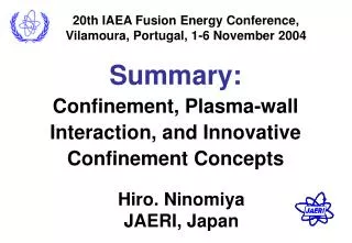 Summary: Confinement, Plasma-wall Interaction, and Innovative Confinement Concepts