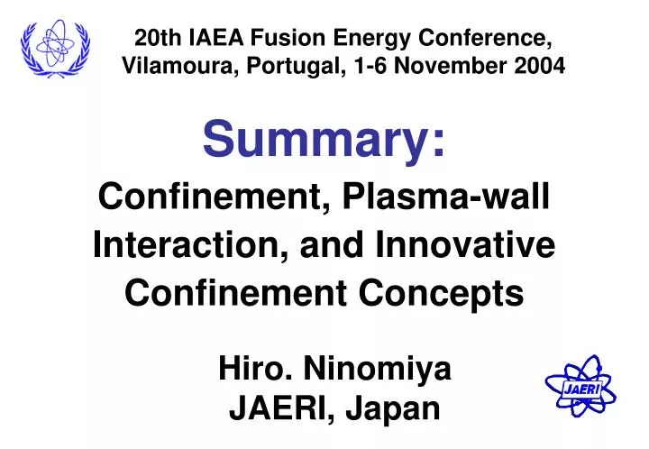 summary confinement plasma wall interaction and innovative confinement concepts