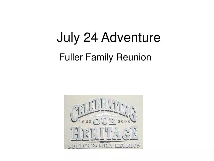july 24 adventure
