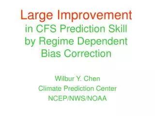 large improvement in cfs prediction skill by regime dependent bias correction