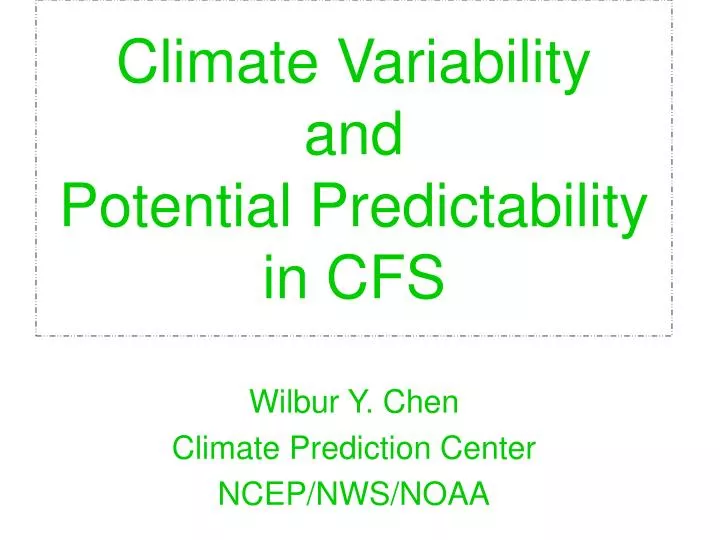 climate variability and potential predictability in cfs