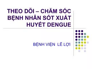theo d i ch m s c b nh nh n s t xu t huy t dengue