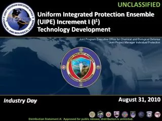 Uniform Integrated Protection Ensemble (UIPE) Increment I (I 1 ) Technology Development