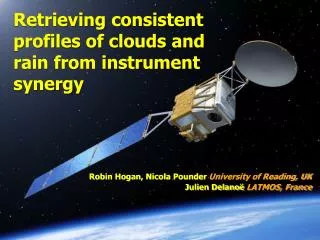 Retrieving consistent profiles of clouds and rain from instrument synergy