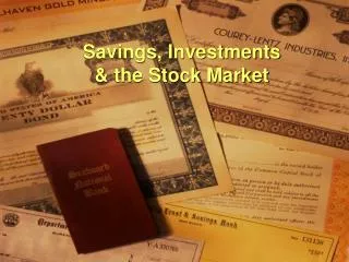 Savings, Investments &amp; the Stock Market