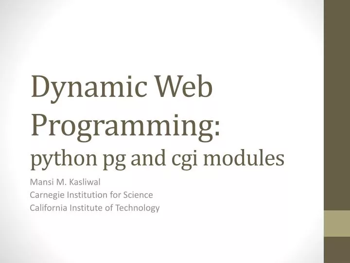dynamic web programming python pg and cgi modules