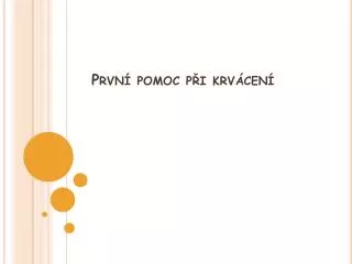 prvn pomoc p i krv cen
