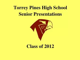 Torrey Pines High School Senior Presentations Class of 2012