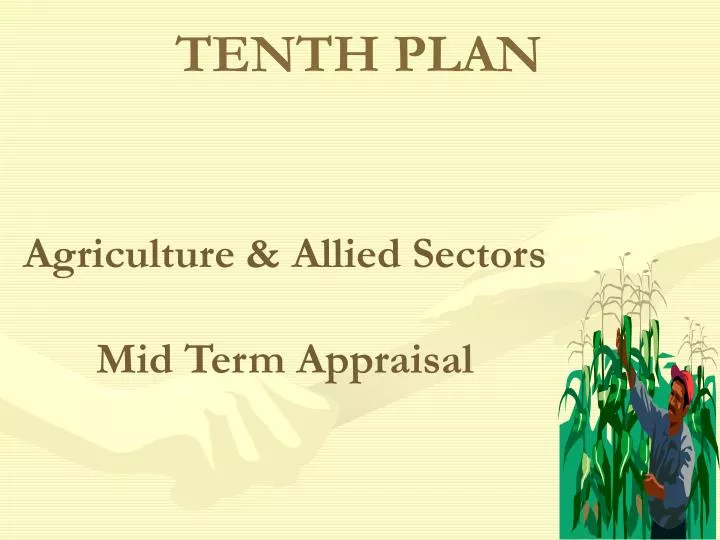 agriculture allied sectors mid term appraisal