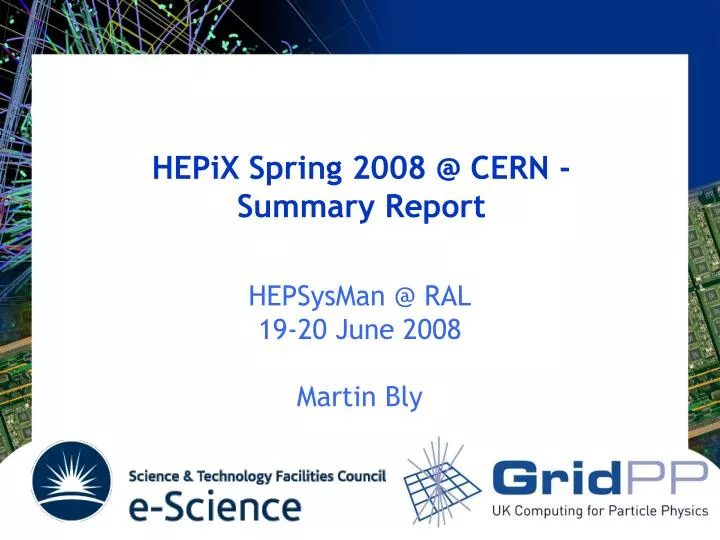hepix spring 2008 @ cern summary report