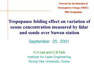 September 25. 2001 C.H.Lee and C.B.Park Institute for Laser Engineering