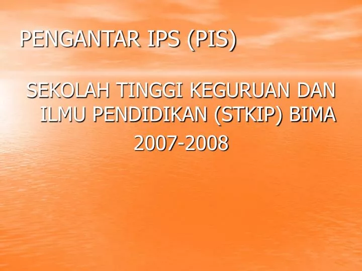 pengantar ips pis