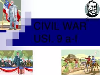 CIVIL WAR USI. 9 a-f