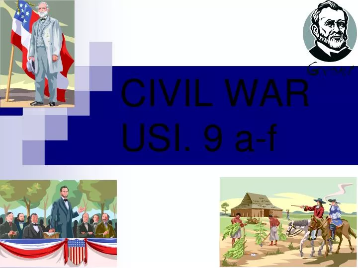 civil war usi 9 a f
