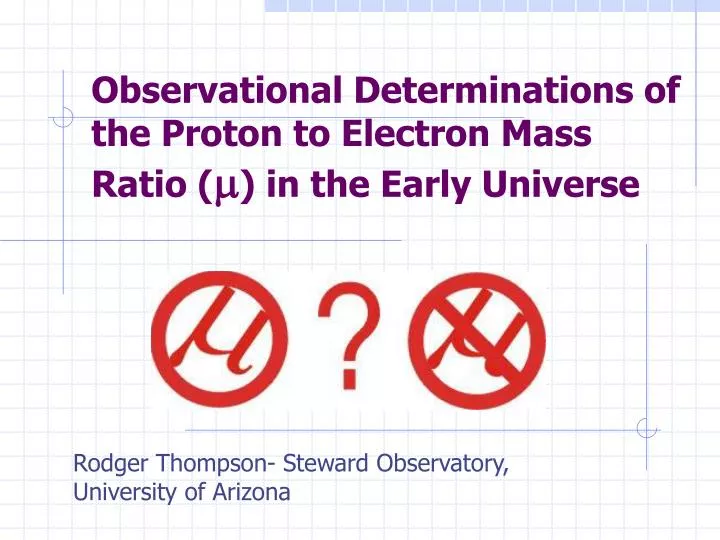 observational determinations of the proton to electron mass ratio m in the early universe