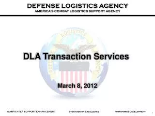 DLA Transaction Services March 8, 2012