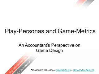 Play-Personas and Game-Metrics