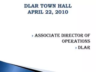 DLAR TOWN HALL APRIL 22, 2010