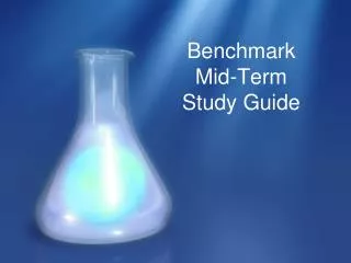 Benchmark Mid-Term Study Guide