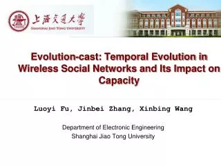 Evolution-cast: Temporal Evolution in Wireless Social Networks and Its Impact on Capacity
