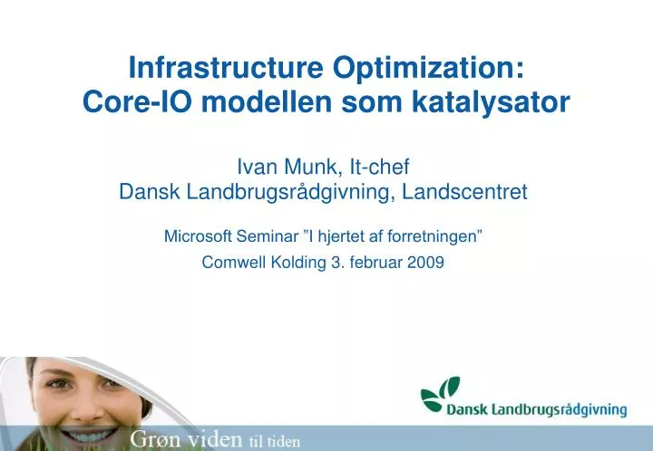 infrastructure optimization core io modellen som katalysator