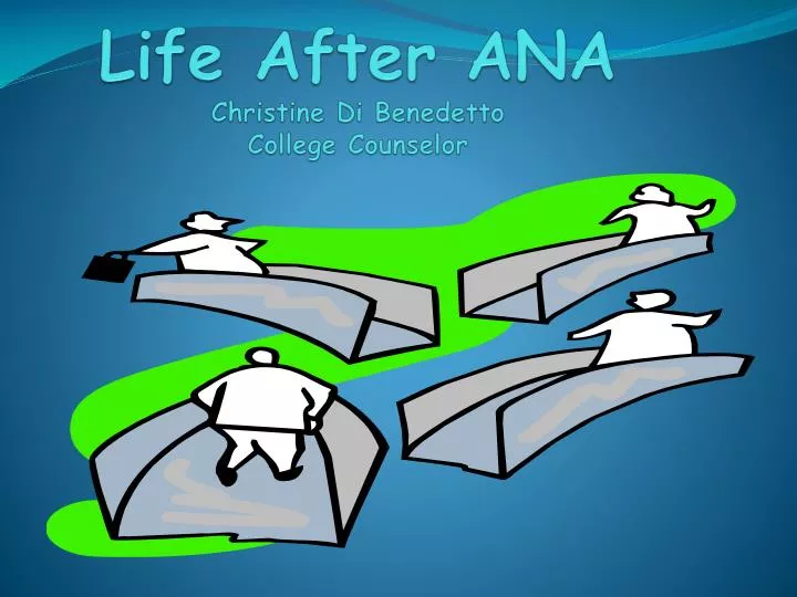life after ana christine di benedetto college counselor
