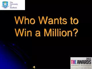 Who Wants to Win a Million?